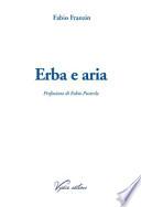 Erba e aria. Ediz. ampliata