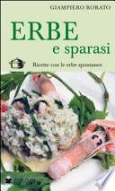 Erbe e sparasi. Ricette con erbe spontanee