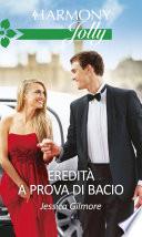 Eredità a prova di bacio