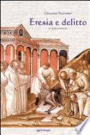 Eresia e delitto. Un giallo medievale
