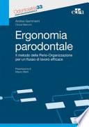 Ergonomia paradontale. Il metodo della Perio-Organizzazione per un flusso di lavoro efficace