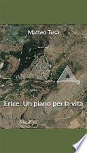 Erice: un piano per la vita