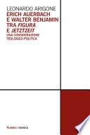 Erich Auerbach e Walter Benjamin tra figura e jetztzeit