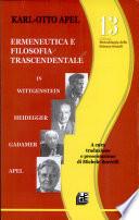 Ermeneutica e filosofia trascendentale in Wittgenstein, Heidegger, Gadamer, Apel