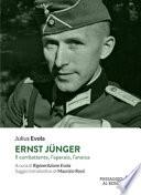 Ernst Jünger. Il combattente, l'operaio, l'anarca