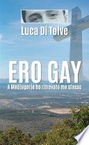 Ero gay. A Medjugorie ho ritrovato me stesso