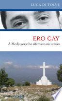 Ero gay. A Medjugorje ho ritrovato me stesso