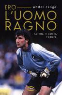 Ero l’uomo ragno