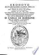 Erodoto Alicarnasseo padre della greca istoria, dell'imprese de' greci e de' barbari, con la vita d'Omero, nuovamente nella nostra lingua tradotto dal signor Giulio Cesare Becelli ... la vita dell'autore descritta per Tommaso