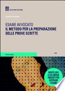 Esame avvocato. Il metodo per la preparazione delle prove scritte