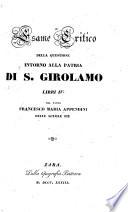 Esame critico della questione intorno alla patria di S. Girolamo libri IV.