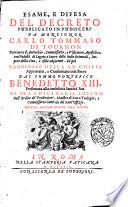 Esame, e difesa del decreto pubblicato in Pudiscerì da monsignor Carlo Tommaso di Tournon ... approvato, e confermato con breve dal sommo pontefice Benedetto 13. Presentata alla medesima santità sua da fra Luigi Maria Lucino ..