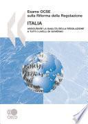 Esame OCSE sulla Riforma della Regolazione: Italia 2007 Assicurare la qualità della regolazione a tutti i livelli di governo