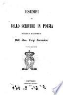 Esempi di bello scrivere in poesia scelti e illustrati dall'avv. Luigi Fornaciari