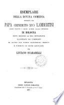 Esemplari della Divina comedia donato da papa Benedetto xiv ... allo studio di Bologna, ed. e fornito di note da L. Scarabelli