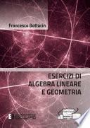 Esercizi di algebra lineare e geometria