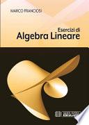 Esercizi di Algebra Lineare