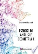 Esercizi di Analisi e Geometria 1