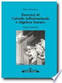 Esercizi di calcolo infinitesimale e algebra lineare