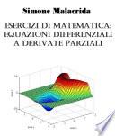 Esercizi di matematica: equazioni differenziali a derivate parziali