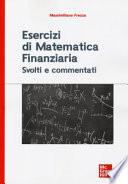 Esercizi di matematica finanziaria. Svolti e commentati