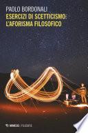 Esercizi di scetticismo: l’aforisma filosofico