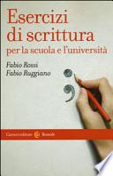 Esercizi di scrittura per la scuola e l'Università