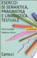 Esercizi di semantica, pragmatica e linguistica testuale