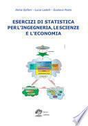 Esercizi di statistica per l'ingegneria, le scienze e l'economia