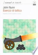 Esercizi di tattica. Imparare a vincere le partite di scacchi
