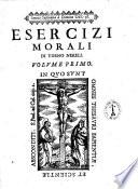 Esercizi morali di Vdeno Nisieli. Volume primo