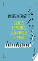 Esercizi preparatori alla melodia del mondo