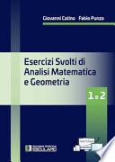 Esercizi svolti di analisi matematica e geometria 1 e 2