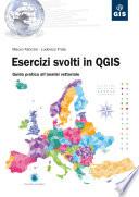 Esercizi svolti in QGIS. Guida pratica all'analisi vettoriale