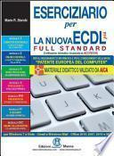 Eserciziario per la nuova ECDL più full standard