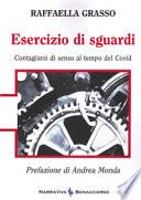 Esercizio di sguardi. Contagiarsi di senso al tempo del Covid