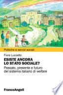 Esiste ancora lo Stato sociale? Passato, presente e futuro del sistema italiano di welfare
