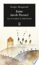 Esiste Ascoli Piceno?