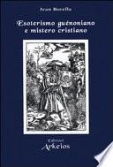 Esoterismo guénoniano e mistero cristiano