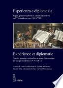 Esperienza e diplomazia / Expérience et diplomatie