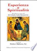 Esperienza e spiritualità. Miscellanea in onore del R. P. Charles André Bernard, S. J.