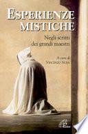 Esperienze mistiche. Negli scritti dei grandi maestri