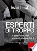 Esperti di troppo. Il paradosso delle professioni disabilitanti
