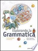 Esplorando la grammatica. Per la Scuola media
