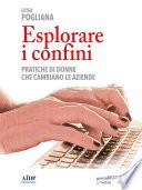 Esplorare i confini. Pratiche di donne che cambiano le aziende