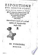 Espositione d'vn sonetto platonico, fatto sopra il primo effetto d'Amore che e il separare l'anima dal corpo de l'Amante, doue si tratta de la immortalita de l'anima secondo Aristotile, e secondo Platone. Letta nel mese d'Aprile nel 1548. nel consolato del magnifico Gianbatista Gello[Pompeio da Pescia]