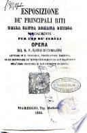 Esposizione de' principali riti della santa romana chiesa specialmente per uso de' fedeli opera del r. p. Ilario di Camajore