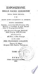 Esposizione delle sacre cerimonie della messa privata e di alcuni quesiti concernenti la medesima ... Tomo 1. [-4.]