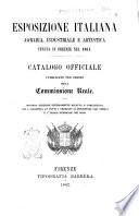Esposizione italiana agraria, industriale e artistica tenuta in Firenze nel 1861 pubblicato per ordine della Commissione Reale