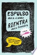 Espulso dalla classe rientra dalla finestra
